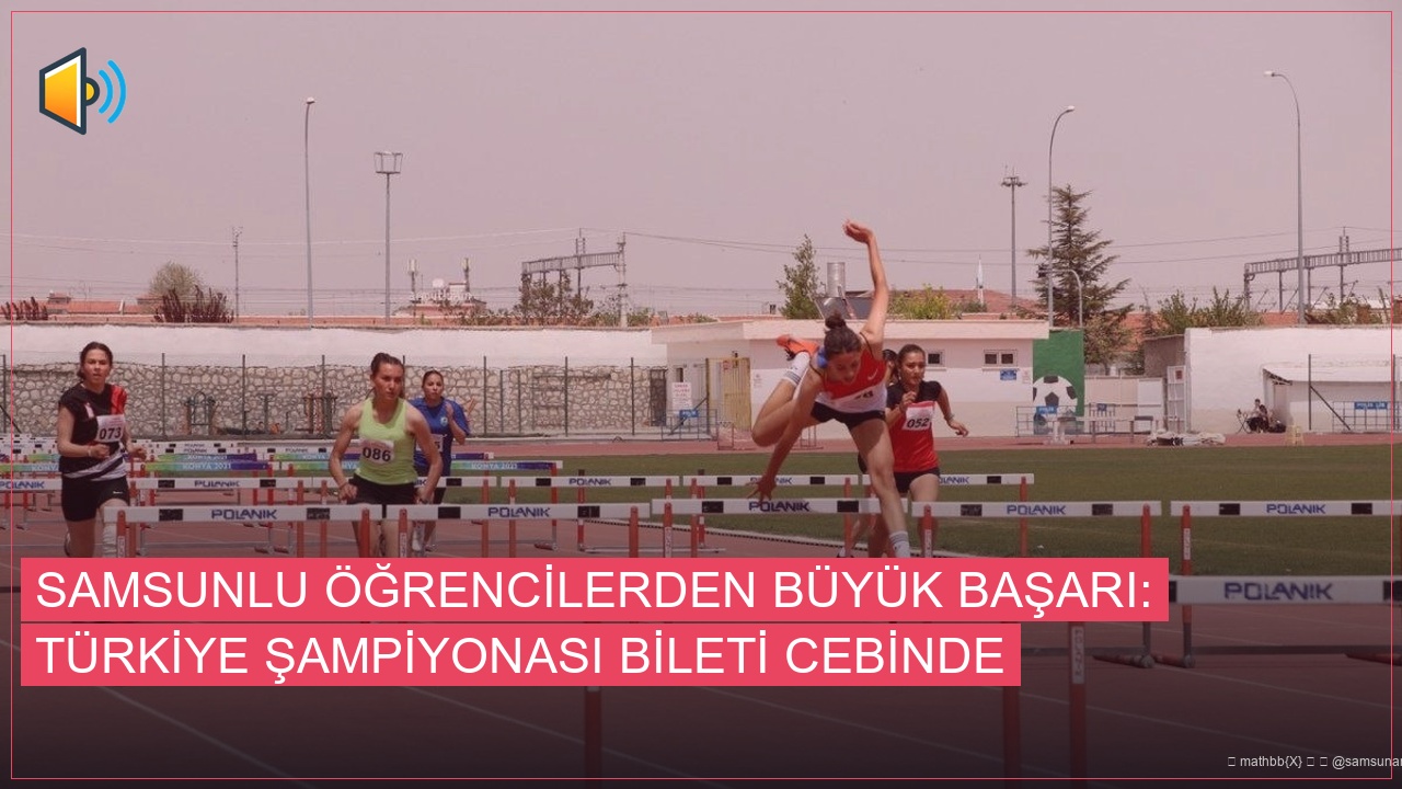 Samsunlu Öğrencilerden Büyük Başarı: Türkiye Şampiyonası Bileti Cebinde